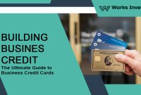 Building Business Credit - The Ultimate Guide to Business Credit Cards